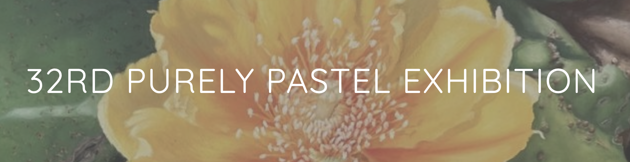PAC 32nd Purely Pastel Exhibition